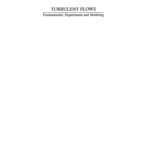 خرید و دانلود نسخه کامل کتاب Turbulent Flows: Fundamentals, Experiments and Modeling