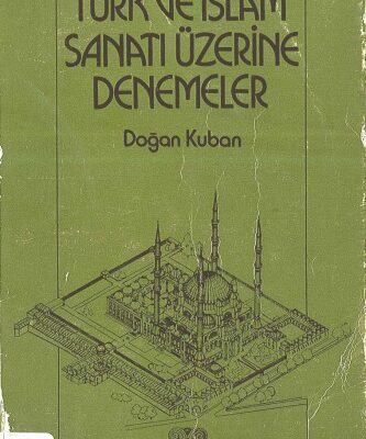 خرید و دانلود نسخه کامل کتاب Türk İslam Sanatı Üzerine Denemeler