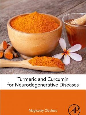 خرید و دانلود نسخه کامل کتاب Turmeric and Curcumin for Neurodegenerative Diseases