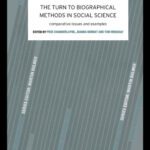خرید و دانلود نسخه کامل کتاب Turn to Biographical Methods in Social Science: Comparative Issues and Examples (Social Research Today)