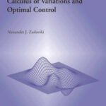 خرید و دانلود نسخه کامل کتاب Turnpike Properties in the Calculus of Variations and Optimal Control (Nonconvex Optimization and Its Applications)