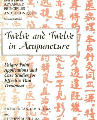 خرید و دانلود نسخه کامل کتاب Twelve and Twelve in Acupuncture