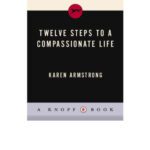 خرید و دانلود نسخه کامل کتاب Twelve Steps to a Compassionate Life (Borzoi Books)