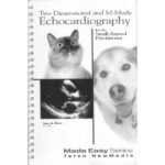 خرید و دانلود نسخه کامل کتاب Two Dimensional and M-Mode Echocardiography: For the Small Animal Practitioner (Made Easy)