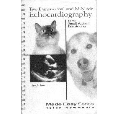 خرید و دانلود نسخه کامل کتاب Two Dimensional and M-Mode Echocardiography: For the Small Animal Practitioner (Made Easy)