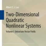 خرید و دانلود نسخه کامل کتاب Two-Dimensional Quadratic Nonlinear Systems: Volume I: Univariate Vector Fields