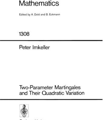 خرید و دانلود نسخه کامل کتاب Two-Parameter Martingales and Their Quadratic Variation