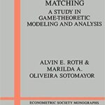 خرید و دانلود نسخه کامل کتاب Two-Sided Matching: A Study in Game-Theoretic Modeling and Analysis (Econometric Society Monographs, Series Number 18) – Pdf