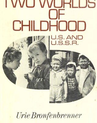 خرید و دانلود نسخه کامل کتاب Two Worlds Of Childhood: U.S. and U.S.S.R.