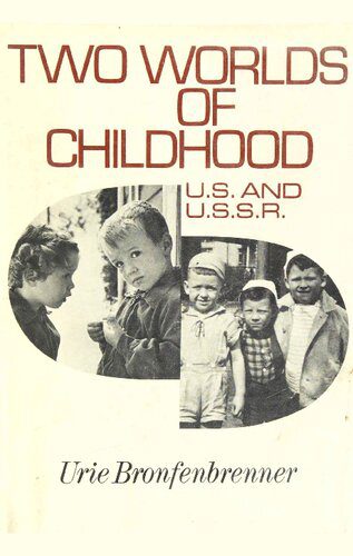 خرید و دانلود نسخه کامل کتاب Two Worlds Of Childhood: U.S. and U.S.S.R._68cee7126e853.jpeg خرید و دانلود نسخه کامل کتاب Two Worlds Of Childhood: U.S. and U.S.S.R.