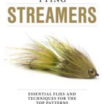 خرید و دانلود نسخه کامل کتاب Tying Streamers Essential Flies And Techniques For The Top Patterns