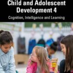 خرید و دانلود نسخه کامل کتاب Typical and Atypical Child and Adolescent Development 4: Cognition, Intelligence and Learning