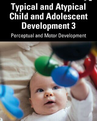 خرید و دانلود نسخه کامل کتاب Typical and Atypical Child Development 3: Perceptual and Motor Development