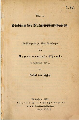 خرید و دانلود نسخه کامل کتاب Über das Studium der Naturwissenschaften : Eröffnungsrede zu seinen Vorlesungen zur Experimental-Chemie im Winter-Semester 1852/53_68c6b6c17b0f2.jpeg خرید و دانلود نسخه کامل کتاب Über das Studium der Naturwissenschaften : Eröffnungsrede zu seinen Vorlesungen zur Experimental-Chemie im Winter-Semester 1852/53