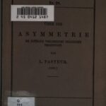 خرید و دانلود نسخه کامل کتاب Über die Asymmetrie bei natürlich vorkommenden Verbindungen (1860)