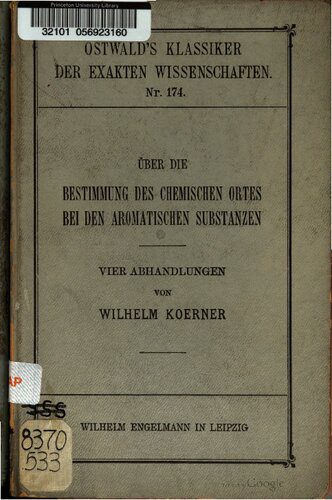 خرید و دانلود نسخه کامل کتاب Über die Bestimmung des chemischen Ortes bei den aromatischen Substanzen : Vier Abhandlungen_68d309f6b5b17.jpeg خرید و دانلود نسخه کامل کتاب Über die Bestimmung des chemischen Ortes bei den aromatischen Substanzen : Vier Abhandlungen