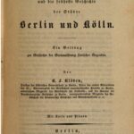 خرید و دانلود نسخه کامل کتاب Über die Entstehung, das Alter und die früheste Geschichte der Städte Berlin und Kölln : Ein Beitrag zur Geschichte der Germanisierung slawischer Gegenden