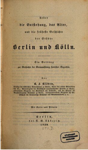 خرید و دانلود نسخه کامل کتاب Über die Entstehung, das Alter und die früheste Geschichte der Städte Berlin und Kölln : Ein Beitrag zur Geschichte der Germanisierung slawischer Gegenden_68c05004e47b0.jpeg خرید و دانلود نسخه کامل کتاب Über die Entstehung, das Alter und die früheste Geschichte der Städte Berlin und Kölln : Ein Beitrag zur Geschichte der Germanisierung slawischer Gegenden