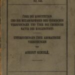 خرید و دانلود نسخه کامل کتاب Über die Konstitution und die Metamorphosen der chemischen Verbindungen und über die chemische : Untersuchungen über aromatische Verbindungen