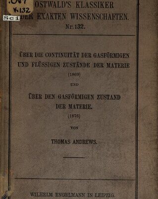 خرید و دانلود نسخه کامل کتاب Über die Kontinuität der gasförmigen und flüssigen Zustände und Über den gasförmigen Zustand der Materie (1869, 1876)
