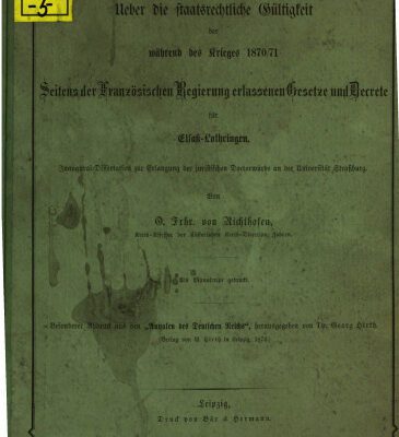 خرید و دانلود نسخه کامل کتاب Über die staatsrechtliche Gültigkeit der während des Krieges 1870/71 seitens der französischen Regierung erlassenen Gesetze und Decrete [Dekrete] für Elsaß-Lothringen