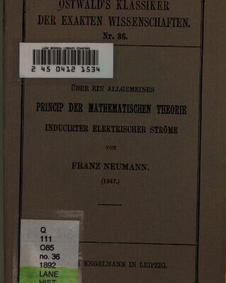 خرید و دانلود نسخه کامل کتاب Über ein allgemeines Prinzip der mathematischen Theorie induzierter elektrischer Ströme (1847)