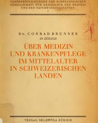 خرید و دانلود نسخه کامل کتاب Über medizin und krankenpflege im mittelalter in schweizerischen landen