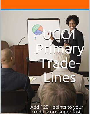 خرید و دانلود نسخه کامل کتاب UCC1 Primary Trade-Lines add 120 points to your credit fast: Primary Trade-Lines Fast and Easy! [2018] –  +  pdf