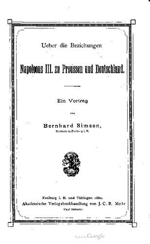 خرید و دانلود نسخه کامل کتاب Ueber die Beziehungen Napoleons III. zu Preussen und Deutschland. Ein Vortrag_68c264611174d.jpeg خرید و دانلود نسخه کامل کتاب Ueber die Beziehungen Napoleons III. zu Preussen und Deutschland. Ein Vortrag