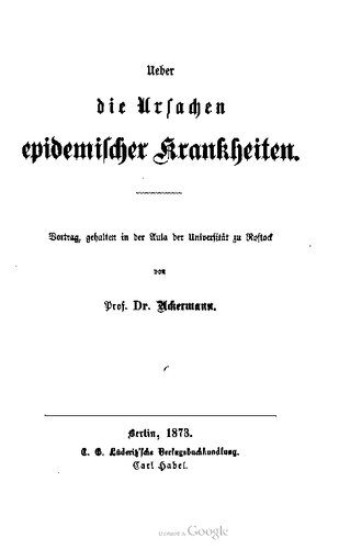 خرید و دانلود نسخه کامل کتاب Ueber die Ursachen epidemiſcher Krankheiten. Vortrag, gehalten in der Aula der Univerſität zu Roſtock_68bc2bd9a2b17.jpeg خرید و دانلود نسخه کامل کتاب Ueber die Ursachen epidemiſcher Krankheiten. Vortrag, gehalten in der Aula der Univerſität zu Roſtock