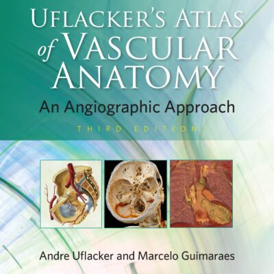 خرید و دانلود نسخه کامل کتاب Uflacker’s Atlas of Vascular Anatomy