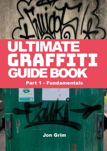 خرید و دانلود نسخه کامل کتاب Ultimate Graffiti Guide Book_68d3b219e2077.jpeg خرید و دانلود نسخه کامل کتاب Ultimate Graffiti Guide Book