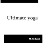 خرید و دانلود نسخه کامل کتاب Ultimate Yoga. Yoga of the Inner World
