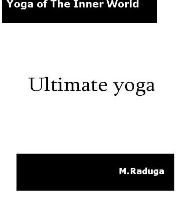 خرید و دانلود نسخه کامل کتاب Ultimate Yoga. Yoga of the Inner World