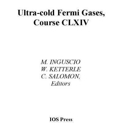 خرید و دانلود نسخه کامل کتاب Ultra-cold Fermi gases: Varenna on Lake Como, Villa Monastero, 20-30 June 2006