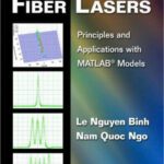 خرید و دانلود نسخه کامل کتاب Ultra-Fast Fiber Lasers: Principles and Applications with MATLAB® Models (Optics and Photonics)