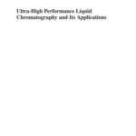 خرید و دانلود نسخه کامل کتاب Ultra-High Performance Liquid Chromatography and Its Applications