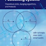 خرید و دانلود نسخه کامل کتاب Ultra-wideband Positioning Systems: Theoretical Limits, Ranging Algorithms, and Protocols