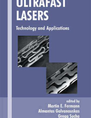 خرید و دانلود نسخه کامل کتاب Ultrafast Lasers: Technology and Applications
