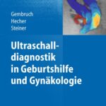 خرید و دانلود نسخه کامل کتاب Ultraschalldiagnostik in Geburtshilfe und Gynäkologie