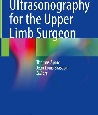 خرید و دانلود نسخه کامل کتاب Ultrasonography for the Upper Limb Surgeon