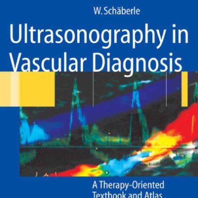 خرید و دانلود نسخه کامل کتاب Ultrasonography in Vascular Diagnosis: A Therapy-Oriented Textbook and Atlas