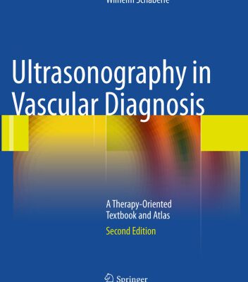 خرید و دانلود نسخه کامل کتاب Ultrasonography in Vascular Diagnosis: A Therapy-Oriented Textbook and Atlas