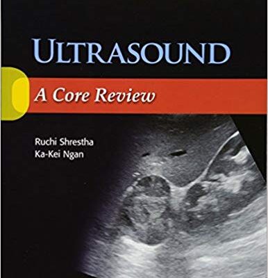 خرید و دانلود نسخه کامل کتاب Ultrasound: A Core Review