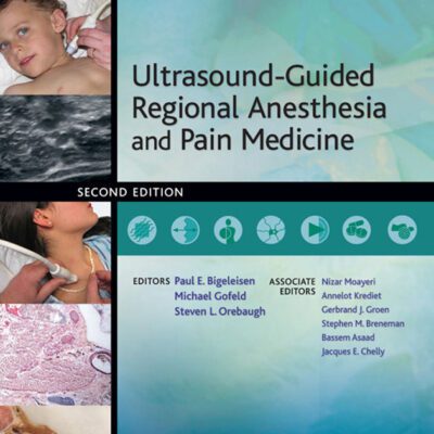 خرید و دانلود نسخه کامل کتاب Ultrasound-Guided Regional Anesthesia and Pain Medicine