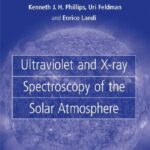 خرید و دانلود نسخه کامل کتاب Ultraviolet and X-ray Spectroscopy of the Solar Atmosphere (2008)(en)(360s)