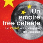خرید و دانلود نسخه کامل کتاب Un empire très céleste: La chine à la conquête de l’espace