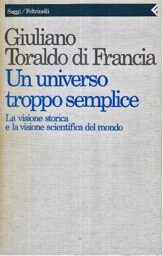 خرید و دانلود نسخه کامل کتاب Un universo troppo semplice. La visione storica e la visione scientifica del mondo_68c6ed2d78756.jpeg خرید و دانلود نسخه کامل کتاب Un universo troppo semplice. La visione storica e la visione scientifica del mondo