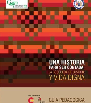 خرید و دانلود نسخه کامل کتاب Una historia para ser contada: la búsqueda de justicia y vida digna. Guía pedagógica para docentes de secundaria