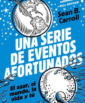 خرید و دانلود نسخه کامل کتاب Una serie de eventos afortunados: el azar, el mundo, la vida y tú